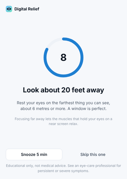 The break card: a countdown ring at 8 seconds above the prompt 'Look about 20 feet away', with Snooze 5 min and Skip this one buttons.
