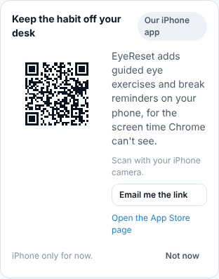 The 'Keep the habit off your desk' card from the toolbar popup: a QR code for EyeReset, an 'Email me the link' button, an App Store link and a 'Not now' button.
